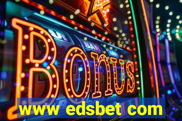 www edsbet com